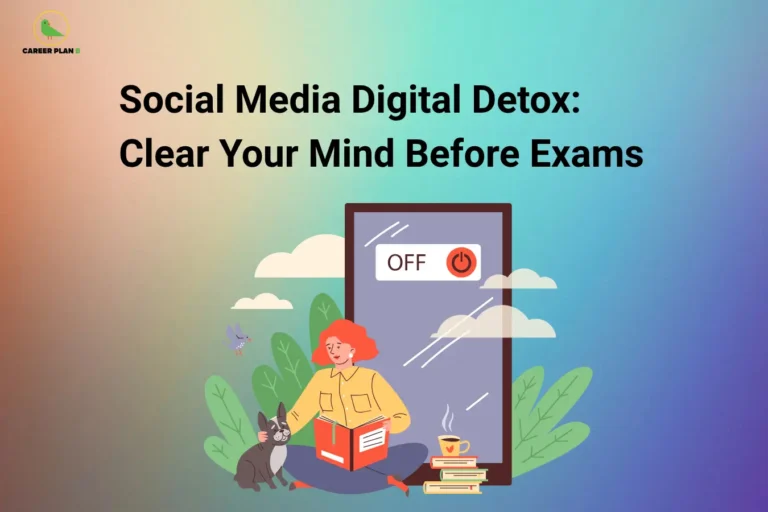 The image features the Career Plan B logo in the top-left corner, displaying a green bird inside a circular emblem with the text "Career Plan B." The headline reads "Social Media Digital Detox: Clear Your Mind Before Exams." The illustration shows a student reading a book beside a pet, with a large smartphone in the background displaying an "OFF" button, symbolizing a break from social media. The calming visuals emphasize reducing digital distractions, improving focus, and creating a healthier study environment before exams.