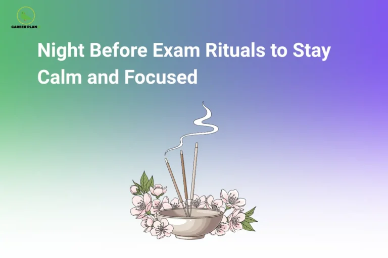 The image features the Career Plan B logo in the top-left corner, showing a green bird inside a circular emblem with the text "Career Plan B." The headline reads "Night Before Exam Rituals to Stay Calm and Focused." The illustration depicts a bowl with lit incense sticks surrounded by flowers, creating a peaceful and relaxing atmosphere. The visual represents calming pre-exam rituals such as mindfulness, relaxation, and stress reduction to help students stay focused and mentally prepared before an exam.