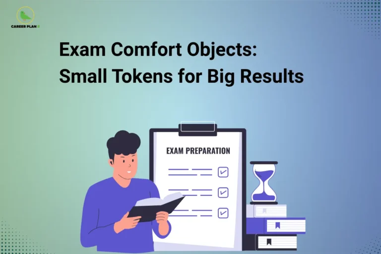 The image features the Career Plan B logo in the top-left corner, displaying a green bird inside a circular emblem with the text "Career Plan B." The headline reads "Exam Comfort Objects: Small Tokens for Big Results." The illustration shows a student reading a book beside an exam preparation checklist, stacked books, and an hourglass. The visual represents how small comfort items, routines, and familiar study tools can help students feel calm, confident, and focused during exam preparation.