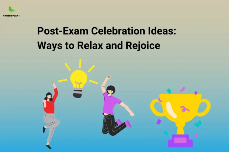 The image features the Career Plan B logo in the top-left corner, displaying a green bird inside a circular emblem with the text "Career Plan B." The headline reads "Post-Exam Celebration Ideas: Ways to Relax and Rejoice." The illustration shows two students celebrating with excitement, a glowing light bulb symbolizing achievement, and a trophy representing success. The visual highlights enjoyable ways to relax, celebrate accomplishments, and unwind after completing exams.