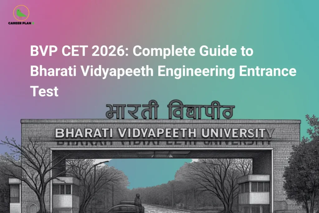 this image contains a career guidance banner titled “BVP CET 2026: Complete Guide to Bharati Vidyapeeth Engineering Entrance Test” with the Career Plan B logo at top left, showing the entrance gate of “BHARATI VIDYAPEETH UNIVERSITY” with Hindi text “भारती विद्यापीठ” above it, along with trees and a road leading inside the campus, representing engineering entrance exam information and university admissions