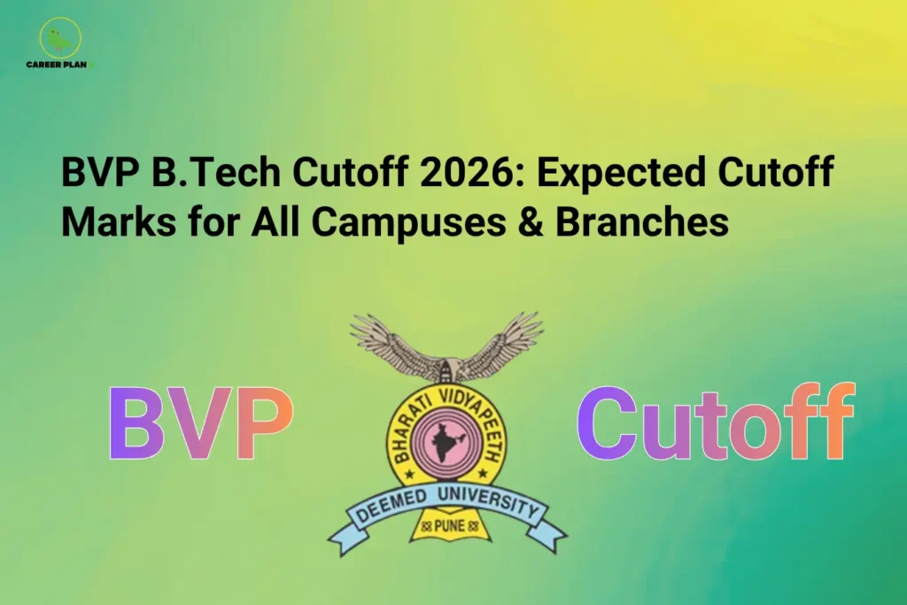 A colorful banner highlighting “BVP B.Tech Cutoff 2026: Expected Cutoff Marks for All Campuses & Branches,” featuring the Bharati Vidyapeeth University logo at the center with “BVP” on the left and “Cutoff” on the right. The image represents expected engineering admission cutoffs across different campuses and specializations for 2026.