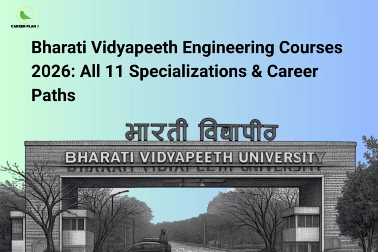 A banner titled “Bharati Vidyapeeth Engineering Courses 2026: All 11 Specializations & Career Paths,” featuring the main entrance gate of Bharati Vidyapeeth University with its name displayed in both Hindi and English. The image represents a comprehensive guide to B.Tech branches, specializations, and career opportunities available at Bharati Vidyapeeth for 2026 admissions.