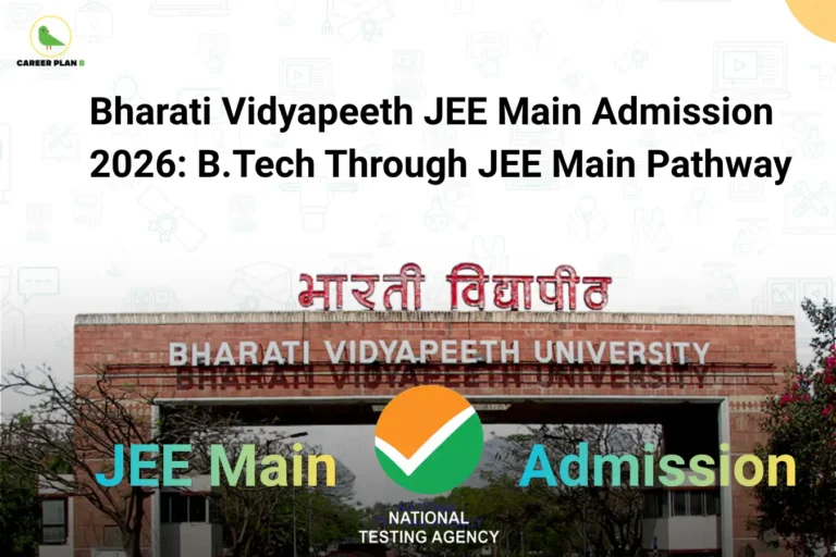 this image contains a white educational banner with the heading “Bharati Vidyapeeth JEE Main Admission 2026: B.Tech Through JEE Main Pathway,” Career Plan B logo at top left, a photo of Bharati Vidyapeeth University entrance gate with Hindi text “भारती विद्यापीठ” and “BHARATI VIDYAPEETH UNIVERSITY,” and a central checkmark logo with text “NATIONAL TESTING AGENCY,” alongside “JEE Main” and “Admission,” representing engineering admission through JEE Main pathway