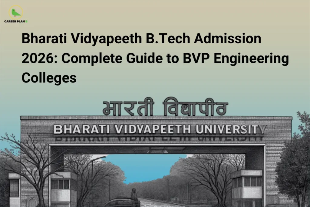 this image contains a light gradient educational banner with the heading “Bharati Vidyapeeth B.Tech Admission 2026: Complete Guide to BVP Engineering Colleges,” Career Plan B logo at top left, and a grayscale image of Bharati Vidyapeeth University entrance gate with Hindi text “भारती विद्यापीठ” and “BHARATI VIDYAPEETH UNIVERSITY,” representing engineering admission guidance and college selection information