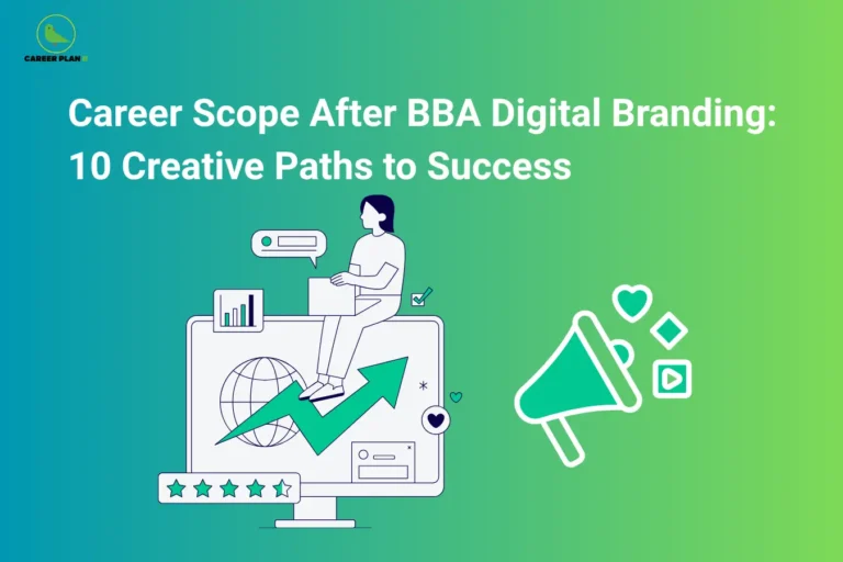 The Career Plan B logo appears in the top-left corner, featuring a green bird inside a yellow circle with the brand name below it. The image is titled "Career Scope After BBA Digital Branding: 10 Creative Paths to Success" and shows a person working on a laptop with digital growth, analytics, ratings, and social media icons alongside a megaphone, representing digital branding, online marketing, and creative career opportunities.
