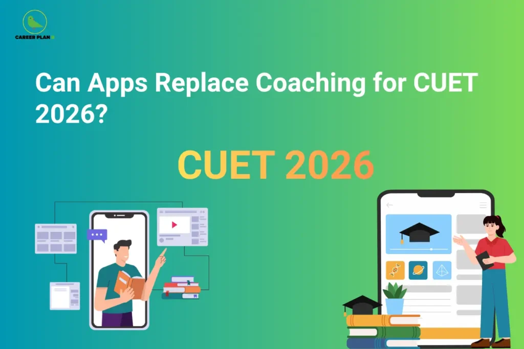 CUET 2026 preparation apps and coaching comparison with Career Plan B logo and educational illustrations.