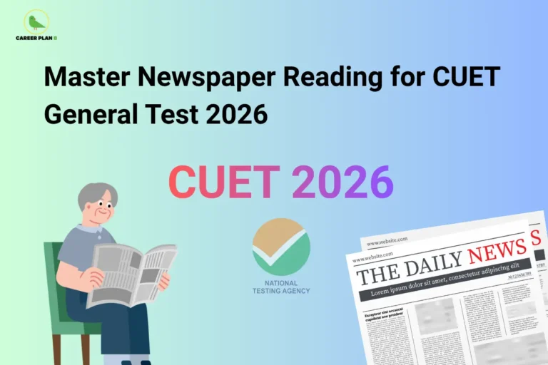 Master newspaper reading for CUET General Test 2026 featuring Career Plan B logo and newspaper illustration.