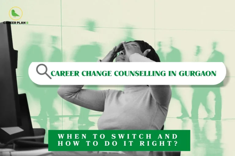 Career Plan B infographic featuring an illustration of a stressed professional with hands on her face in front of a computer monitor, overlaid with a prominent white search bar reading "CAREER CHANGE COUNSELLING IN GURGAON" against a background of blurred silhouettes walking, with a lower solid green banner that reads "WHEN TO SWITCH AND HOW TO DO IT RIGHT?".