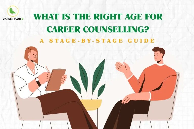 Career Plan B infographic titled "WHAT IS THE RIGHT AGE FOR CAREER COUNSELLING?" featuring a secondary headline "A STAGE-BY-STAGE GUIDE", with an illustration of a female counsellor taking notes on a clipboard while speaking with a male client sitting across from her with a potted plant between them on a crinkled white paper background.
