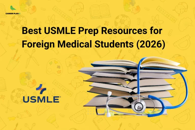An infographic titled "Best USMLE Prep Resources for Foreign Medical Students (2026)" featuring the Career Plan B logo. The graphic displays a large stack of open study books wrapped with a blue medical stethoscope on the right and the official USMLE logo on the bottom left, all set against a bright yellow background patterned with subtle outlines of school and medical supplies.