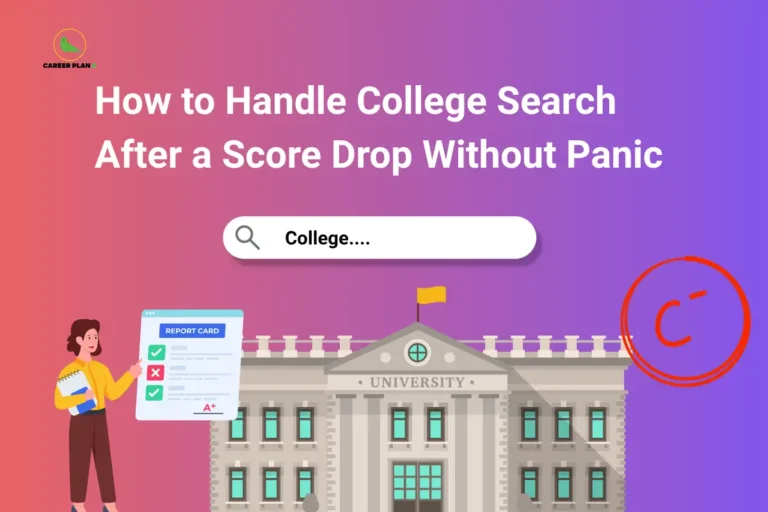 Career Plan B cover on handling college search after a score drop, with a report card and university building.