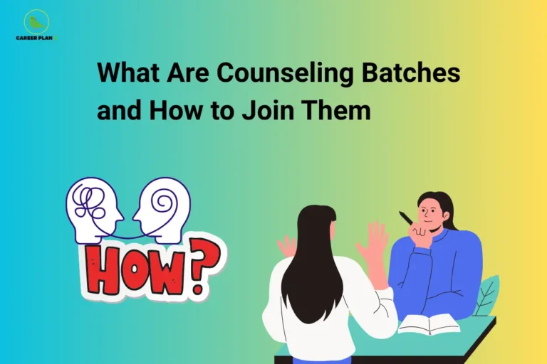 Career Plan B cover on what counseling batches are and how to join them, with two people in a counselling conversation.