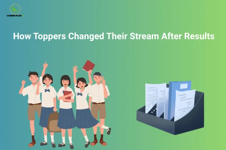 Career Plan B cover on how toppers changed their stream after results, with students in school uniform.