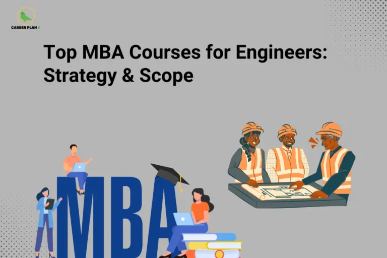 An infographic titled "Top MBA Courses for Engineers: Strategy & Scope" featuring the Career Plan B logo. The graphic displays corporate professionals and graduates surrounding large blue letters spelling out "MBA" on the bottom left, contrasted with an illustration of three engineers in safety vests and hardhats reviewing structural blueprints on a table to the right, all set against a gray background.