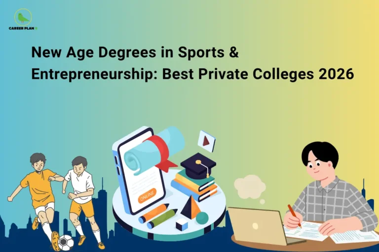 The Career Plan B logo is positioned in the top-left corner. The headline reads "New Age Degrees in Sports & Entrepreneurship: Best Private Colleges 2026" in large, bold black text on a blue-to-yellow gradient background. At the bottom left, two students are playing football, representing sports-related degree programs. In the center, a smartphone displaying an online certificate, along with a graduation cap, books, and study materials, symbolizes modern and online education. On the right, a student is seated at a desk, writing notes beside a laptop, representing entrepreneurship and academic learning. The clean, modern design highlights a guide to emerging degree programs in sports and entrepreneurship, showcasing the best private colleges in 2026 for students interested in these evolving career fields.