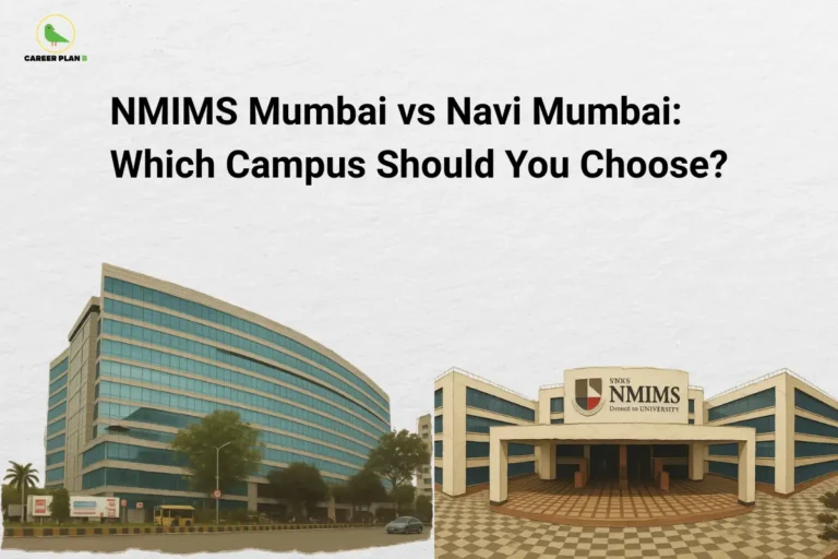 The Career Plan B logo appears in the top-left corner. The headline reads "NMIMS Mumbai vs Navi Mumbai: Which Campus Should You Choose?" in large bold black text against a light textured background. The lower half of the image features the campus building of NMIMS Mumbai on the left and the entrance of NMIMS Navi Mumbai on the right, visually presenting a side-by-side comparison of the two campuses. The graphic introduces a guide comparing NMIMS Mumbai and NMIMS Navi Mumbai across key factors such as academics, faculty, campus infrastructure, student life, placements, industry exposure, and overall career opportunities, helping prospective students choose the campus that best matches their goals.