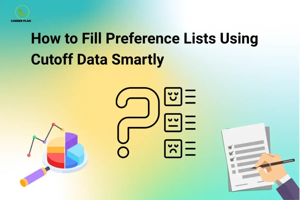 Banner by Career Plan B featuring its logo, titled "How to Fill Preference Lists Using Cutoff Data Smartly," with cutoff analysis charts, preference-ranking icons, and a checklist, representing the strategic use of previous cutoff trends to create an effective college preference list during counselling and admissions.