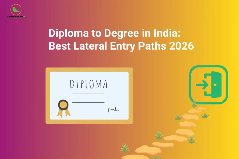 The Career Plan B logo, featuring a green bird inside a yellow circle with the brand name below it, is positioned in the top-left corner. The image headline reads "Diploma to Degree in India: Best Lateral Entry Paths 2026" in large bold white text against a pink-to-orange gradient background. On the left, a diploma certificate labeled "DIPLOMA" with an award ribbon symbolizes completion of a diploma program. On the right, a series of stepping stones leads toward a green door with an arrow pointing inside, representing the transition from a diploma to a degree through lateral entry programs. The visual emphasizes educational progression, career advancement, and the opportunities available for diploma holders to pursue degree courses in India through lateral entry pathways in 2026.
