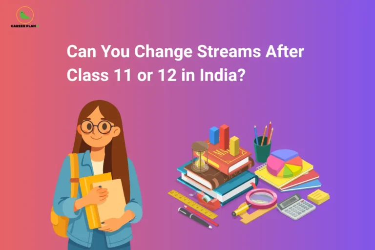 The Career Plan B logo, featuring a green bird inside a yellow circle with the brand name below it, is positioned in the top-left corner. The image headline reads "Can You Change Streams After Class 11 or 12 in India?" in large bold white text against a pink-to-purple gradient background. On the left, an illustration shows a student wearing glasses and a backpack while holding books and a folder, representing students considering a change in their academic path. On the right, a stack of books labeled with different subjects is surrounded by educational tools, including an hourglass, ruler, pencils, calculator, magnifying glass, bar chart, and pie chart, symbolizing the various academic streams and the decision-making process involved in switching between them. The overall design highlights guidance for students exploring the possibility of changing streams after Class 11 or Class 12 in India and understanding the academic options available.