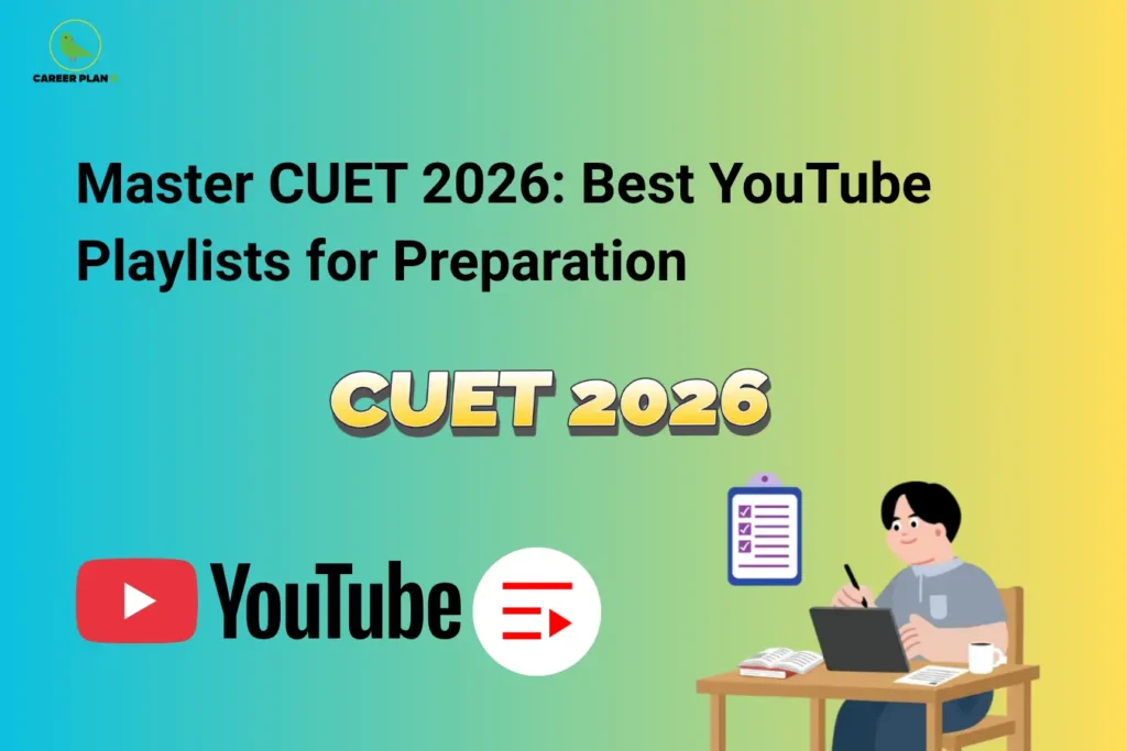 An infographic titled "Master CUET 2026: Best YouTube Playlists for Preparation" focusing on the best cuet youtube playlists for exam success, featuring a prominent YouTube logo paired with a playlist icon on the left, and an illustration of a dedicated student studying at a desk with a checklist on the right, all set against a vibrant cyan-to-yellow gradient background.