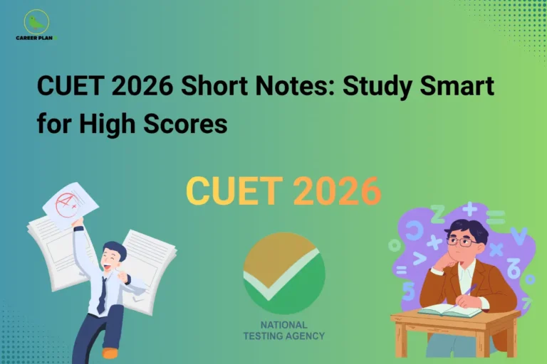 An infographic titled "CUET 2026 Short Notes: Study Smart for High Scores" showcasing strategies for building effective revision resources, featuring an illustration of a joyful student celebrating high test scores on the left, the official National Testing Agency logo in the bottom center, and a student solving equations at a wooden desk on the right, set against a green-to-blue gradient background.