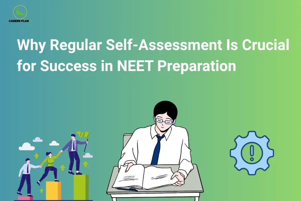 Career Plan B cover for why self-assessment matters in NEET preparation, student studying with progress icons.