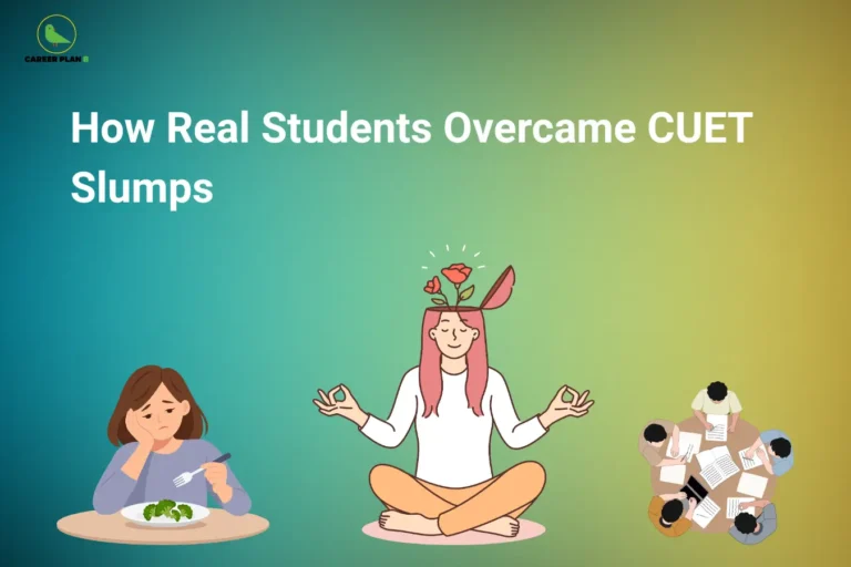 CUET Exam Slump – How Real Students Overcame CUET Slumps featuring a stressed student at a table, a student practicing meditation for stress relief, and a group of students studying together, illustrating strategies to overcome exam burnout and improve CUET preparation.
