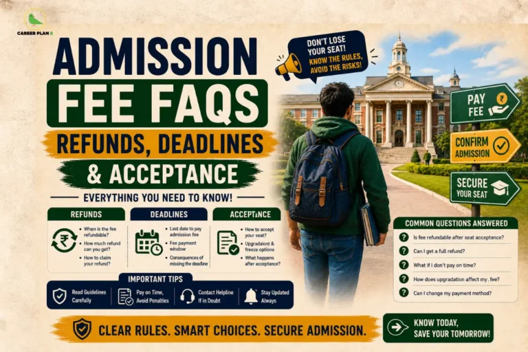 Student reviewing the CUET admission fee refund policy, seat acceptance process, payment deadlines, withdrawal rules, and UGC refund guidelines during university counselling.