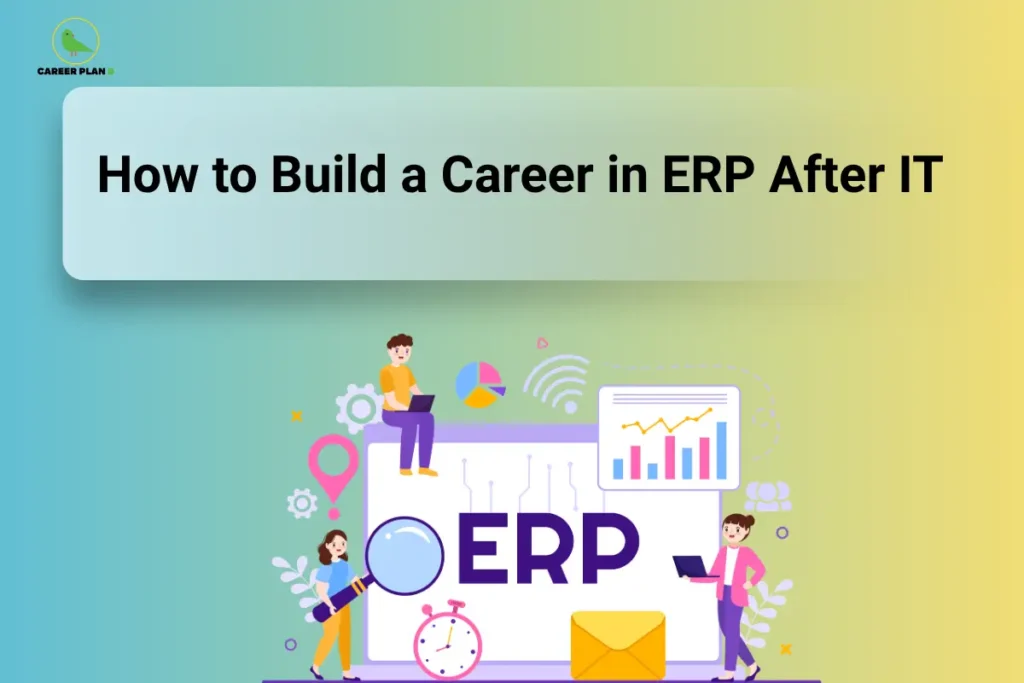 Illustrated professionals with charts, gears, and ERP text symbolizing enterprise software career guidance, Career Plan B branding.