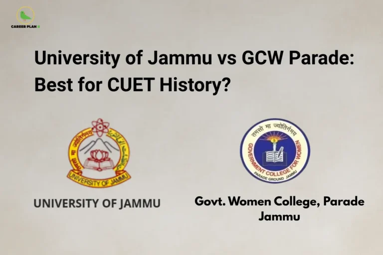 Career Plan B cover comparing University of Jammu and Government College for Women, Parade Ground, for CUET History.