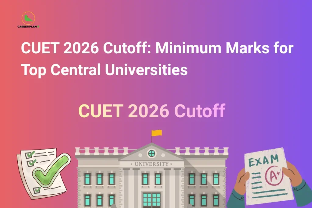 CUET 2026 cutoff illustration titled "CUET 2026 Cutoff: Minimum Marks for Top Central Universities" with a university building, admission checklist, and exam score sheet.