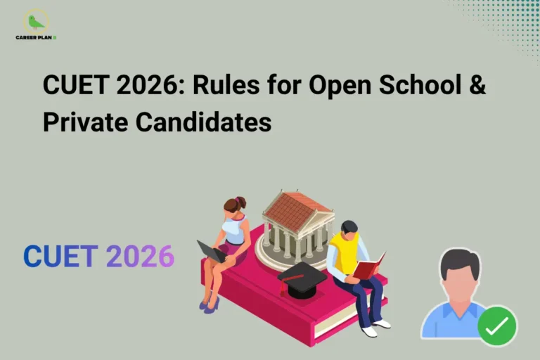CUET 2026 open school candidates – CUET 2026: Rules for Open School & Private Candidates featuring students studying, a university building, graduation cap, and a verified candidate icon.