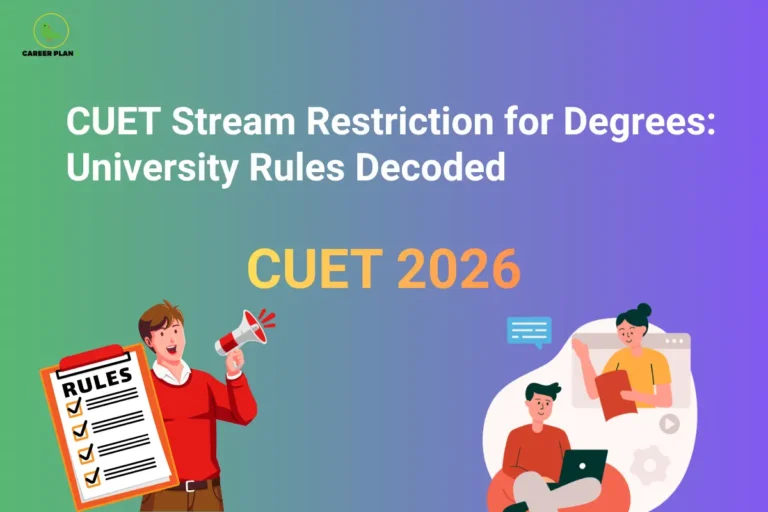 CUET Stream Restriction for Degrees: University Rules Decoded – illustration showing a student with a megaphone beside a university rules checklist, another student attending an online counselling session, and the text "CUET 2026," highlighting CUET Stream Restriction, university eligibility rules, subject combinations, stream flexibility, and degree admission requirements.