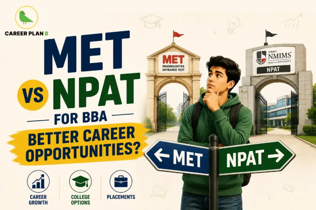Career Plan B infographic titled "MET vs NPAT for BBA: Better Career Opportunities?" showing the MET and NMIMS NPAT logos, a student, and career comparison icons.