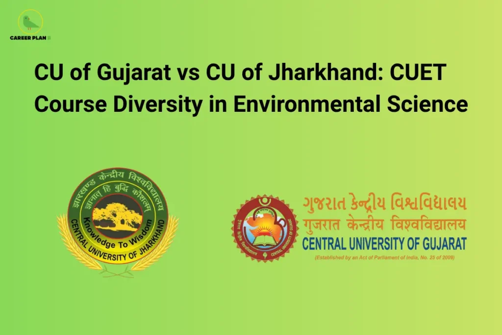 Comparison banner of the Central University of Gujarat and Central University of Jharkhand for CUET Environmental Science programmes, featuring both university logos and course comparison.