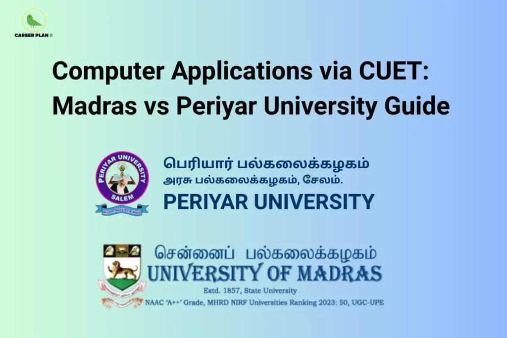 Comparison banner of the University of Madras and Periyar University for CUET BCA admissions, featuring official university logos to help students compare Computer Applications programmes.