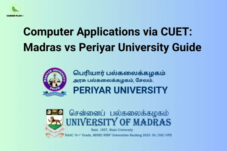 Comparison banner of the University of Madras and Periyar University for CUET BCA admissions, featuring official university logos to help students compare Computer Applications programmes.