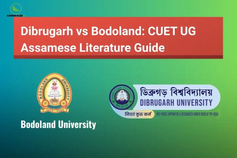 Comparison banner with Bodoland University and Dibrugarh University logos for CUET UG Assamese Literature guide.