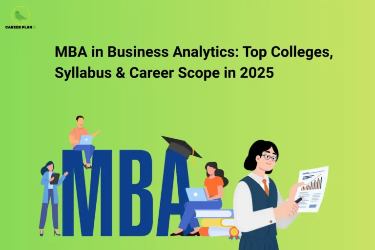 MBA in Business Analytics guide by Career Plan B featuring top colleges, syllabus, eligibility, and career scope in India.