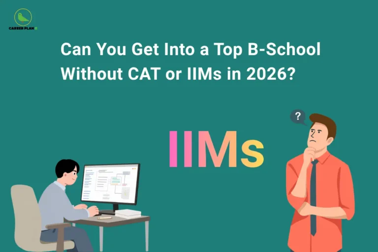 Top B-Schools Without CAT or IIMs in 2026 featuring MBA alternatives like XLRI, ISB, NMIMS, IIFT, and other leading business schools | Career Plan B
