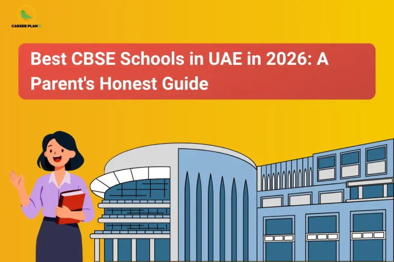 The Career Plan B logo appears in the top-left corner. The headline reads “Best CBSE Schools in UAE in 2026: A Parent's Honest Guide” in large bold white text inside a red banner against a bright yellow-orange background. The illustration features a smiling female student holding books on the left and a large modern school building on the right. The design represents a guide for parents exploring the best CBSE schools in the UAE for 2026, focusing on school selection, academic quality, facilities, curriculum, and educational opportunities for students.
