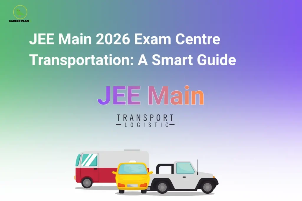 JEE Main transport logistics graphic with vehicles and Career Plan B logo on gradient background.