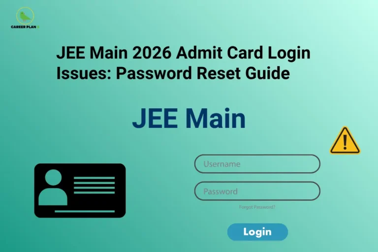 Featured image for "JEE Main 2026 Admit Card Login Issues: Password Reset Guide" illustrating JEE Main Admit Card Login Issues with a login screen, username and password fields, admit card icon, and warning symbol, explaining password reset, OTP verification, login troubleshooting, and admit card access for JEE Main 2026.