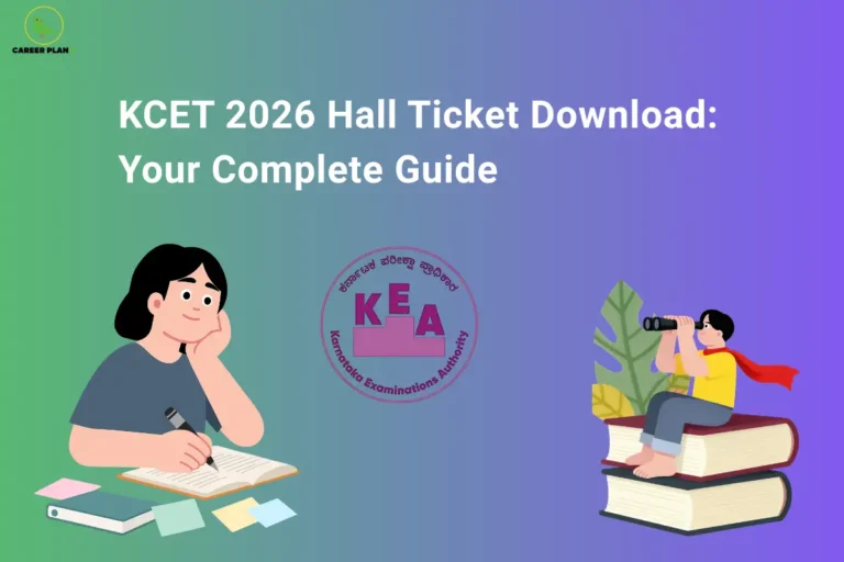 KCET 2026 hall ticket download guide featuring student writing, Karnataka Examinations Authority emblem, and Career Plan B logo.