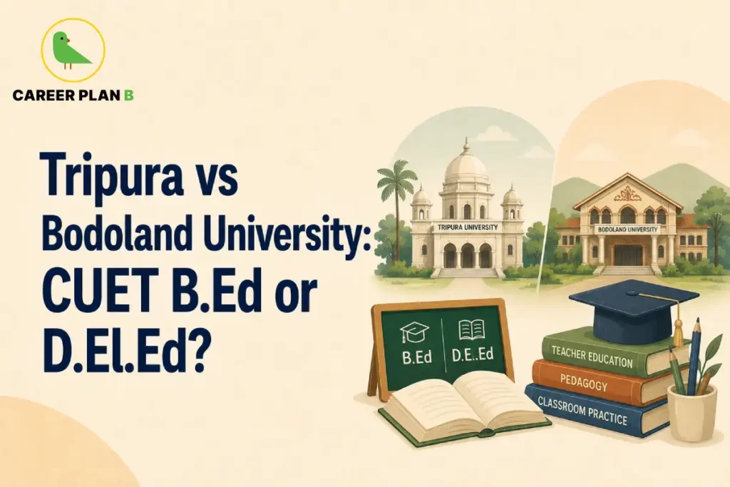 Graphic comparing Tripura University vs Bodoland University for CUET B.Ed and D.El.Ed programs.