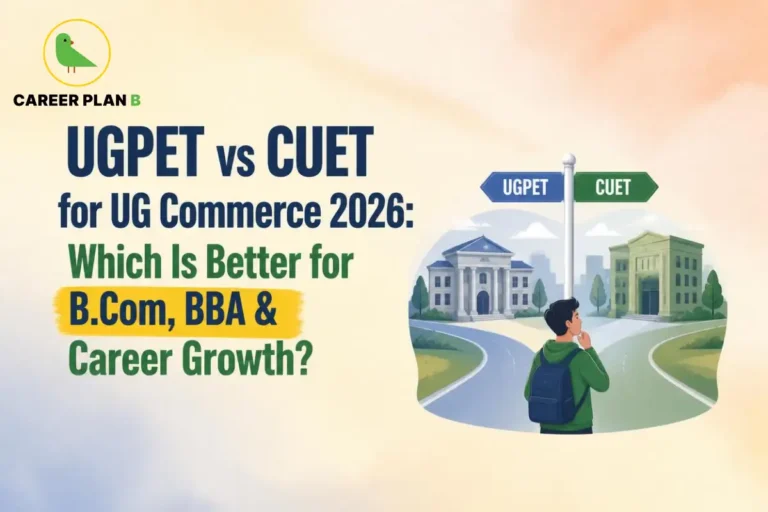 A comprehensive educational comparison infographic by Career Plan B, titled "UGPET vs CUET for UG Commerce 2026: Which Is Better for B.Com, BBA & Career Growth?" The top-left corner features the signature Career Plan B branding logo, showing a clean green bird icon nestled inside a solid gold circular emblem, with 'CAREER PLAN B' spelled out underneath in dark blue and green font. In the center, a student wearing a dark blue backpack stands at a crossroads, looking up at a signpost in deep thought. The left path points toward a classical university building indicated by a blue "UGPET" sign, while the right path leads toward a contemporary institutional building labeled with a green "CUET" arrow sign.