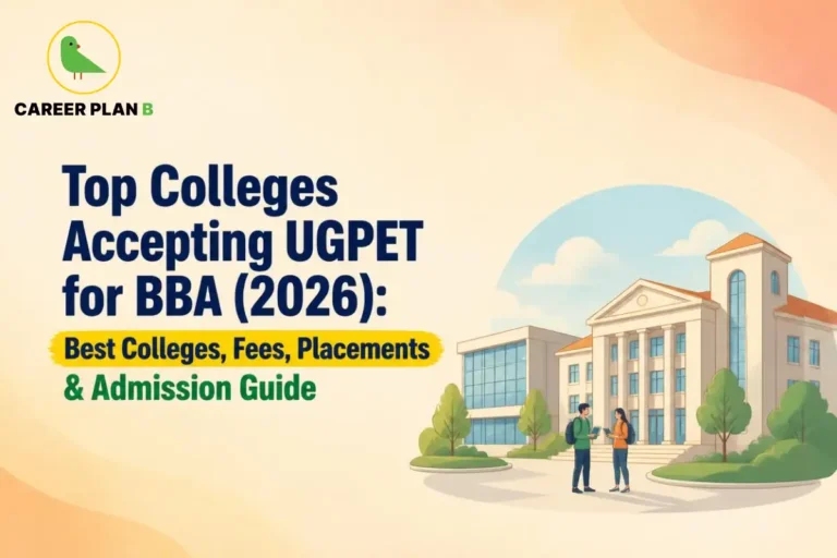 A detailed educational admission infographic by Career Plan B, titled "Top Colleges Accepting UGPET for BBA (2026): Best Colleges, Fees, Placements & Admission Guide." The top-left corner features the distinct Career Plan B branding logo, which highlights a minimalist green bird icon enclosed within a solid gold circular badge, accompanied by the brand name printed beneath in bold black and green letters. The right half of the graphic portrays a campus scene with a male and a female student carrying backpacks, standing and interacting outdoors in front of a grand, multi-wing university building featuring clean architectural pillars and lush surrounding greenery under a clear sky circular vignette.