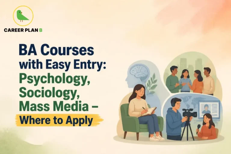 An educational guide infographic by Career Plan B, titled "BA Courses with Easy Entry: Psychology, Sociology, Mass Media – Where to Apply." In the top-left corner, the official Career Plan B logo features a minimalist green bird icon enclosed inside a solid gold circular emblem, with the brand name printed below in bold black and green typography. The right side contains illustrations representing different arts fields: a female student sits in a green armchair writing in a notebook in front of a brain silhouette (representing Psychology), a group of four people stand in discussion (representing Sociology), and a media crew operates a video camera and a microphone in front of a news broadcast graphic (representing Mass Media).