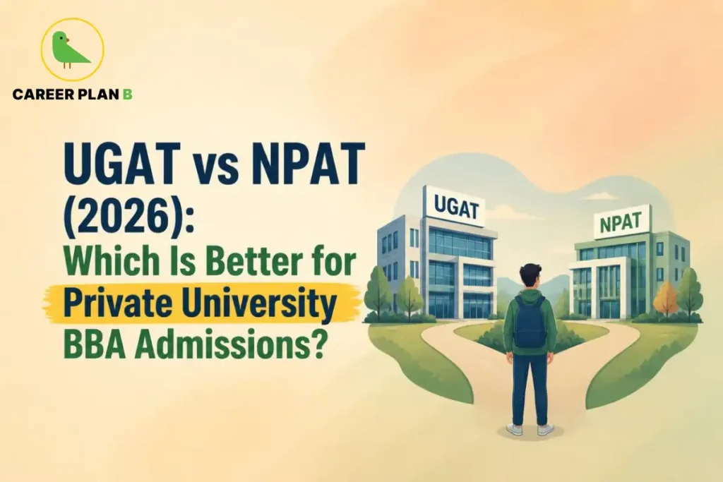 Student compares UGAT and NPAT campuses with Career Plan B logo for private university BBA admissions.
